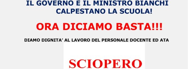 PROCLAMAZIONE SCIOPERO NAZIONALE DEL PERSONALE DOCENTE ED ATA DELLA SCUOLA: MERCOLEDI’ 1 GIUGNO 2022